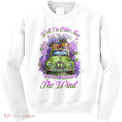 Well Im Older Now But Im Still Running Against The Wind Gift Kids Sweatshirt