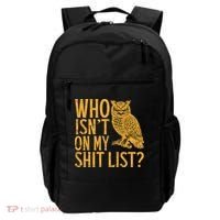 Who Isnt On My Shit List Funny Owl Meme Backpack thumb 0