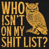Who Isnt On My Shit List Funny Owl Meme Bucket Hat thumb 4
