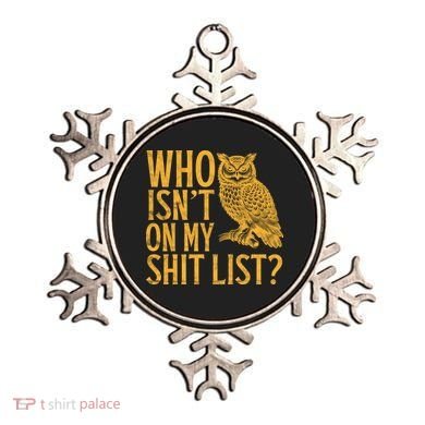 Who Isnt On My Shit List Funny Owl Meme Ornament