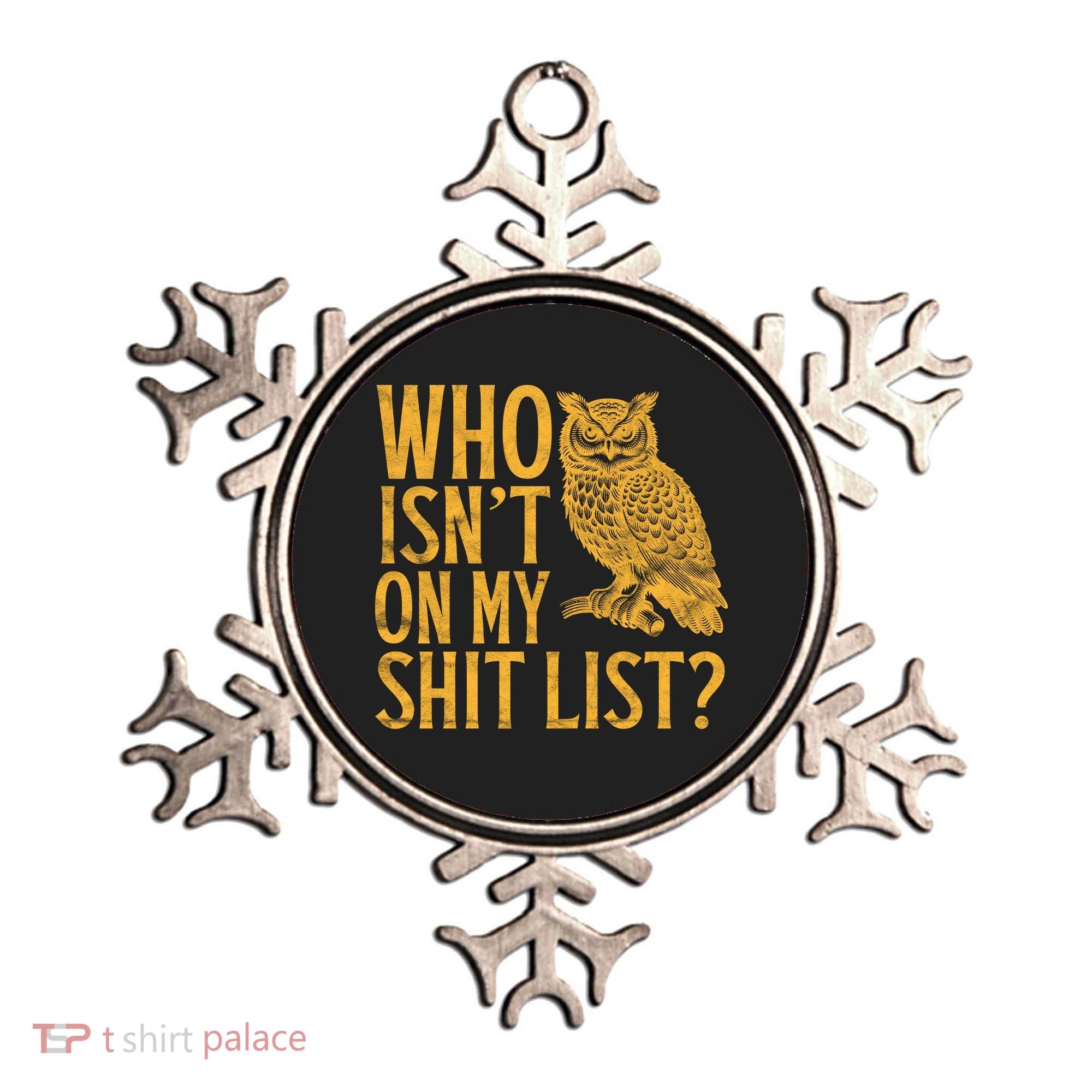 Who Isnt On My Shit List Funny Owl Meme Ornament