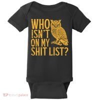 Who Isnt On My Shit List Funny Owl Meme Baby Bodysuit thumb 0