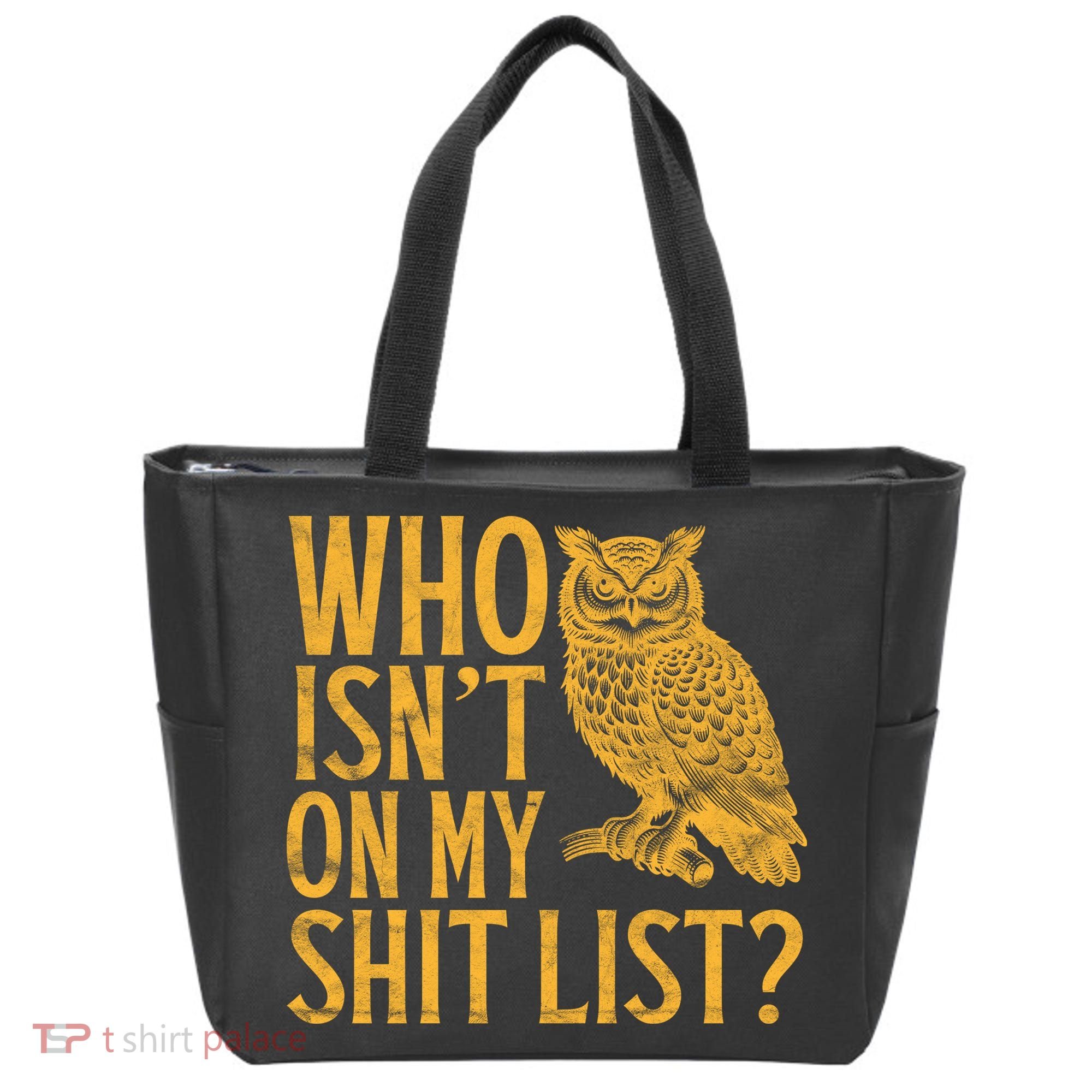 Who Isnt On My Shit List Funny Owl Meme Tote Bag
