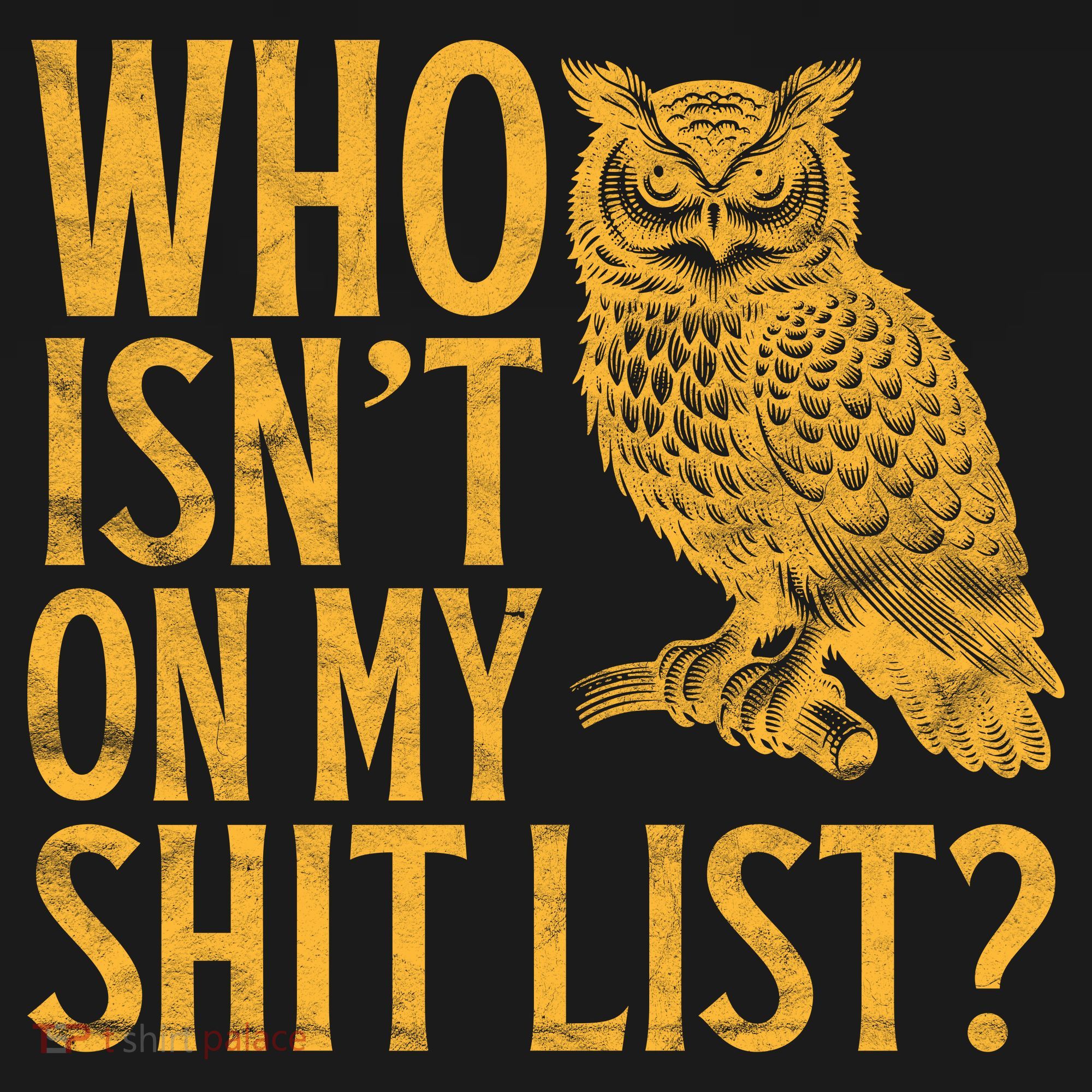 Who Isnt On My Shit List Funny Owl Meme Tote Bag