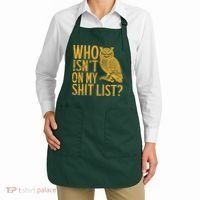 Who Isnt On My Shit List Funny Owl Meme Apron thumb 2