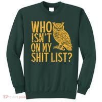 Who Isnt On My Shit List Funny Owl Meme Sweatshirt thumb 0