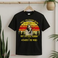 Well I’M Older Now But I’M Still Running Against The Wind T-Shirt thumb 2