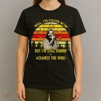 Well I’M Older Now But I’M Still Running Against The Wind T-Shirt thumb 4