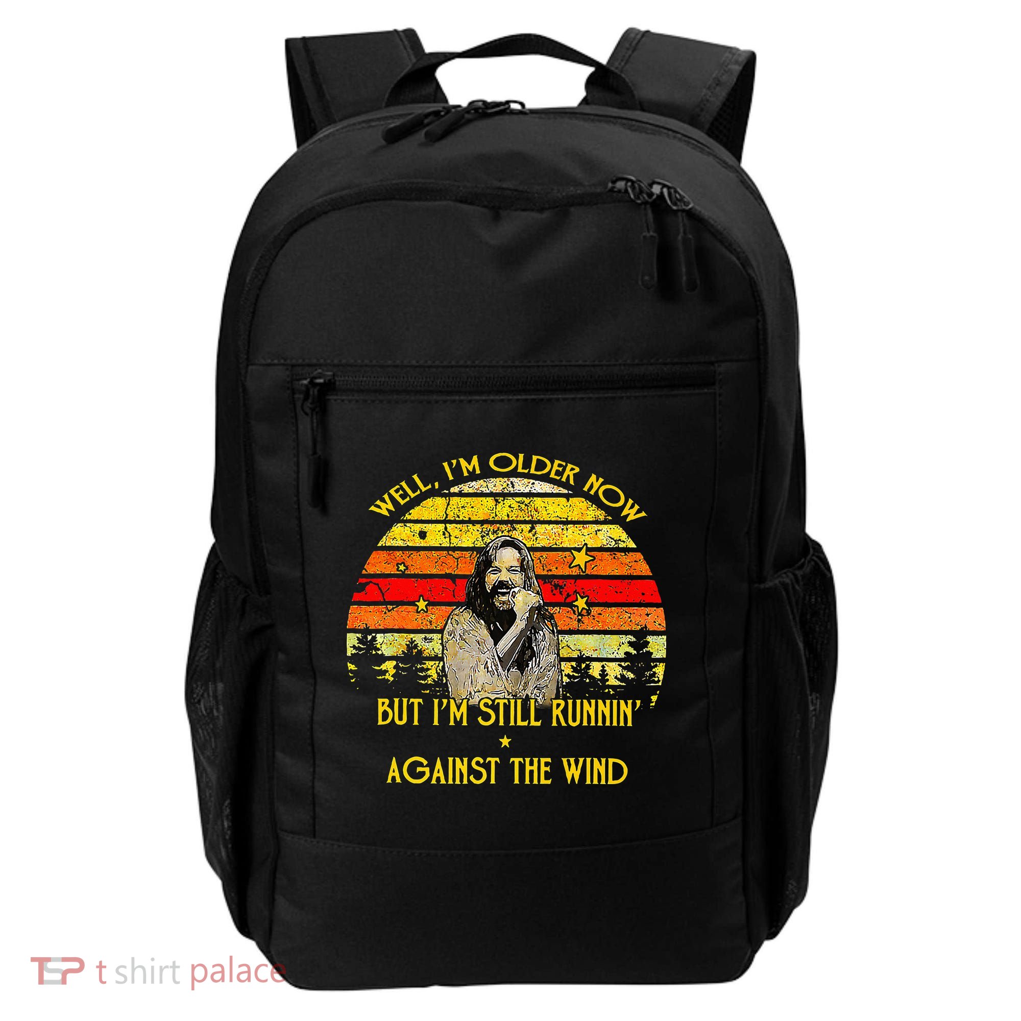 Well I’M Older Now But I’M Still Running Against The Wind Backpack