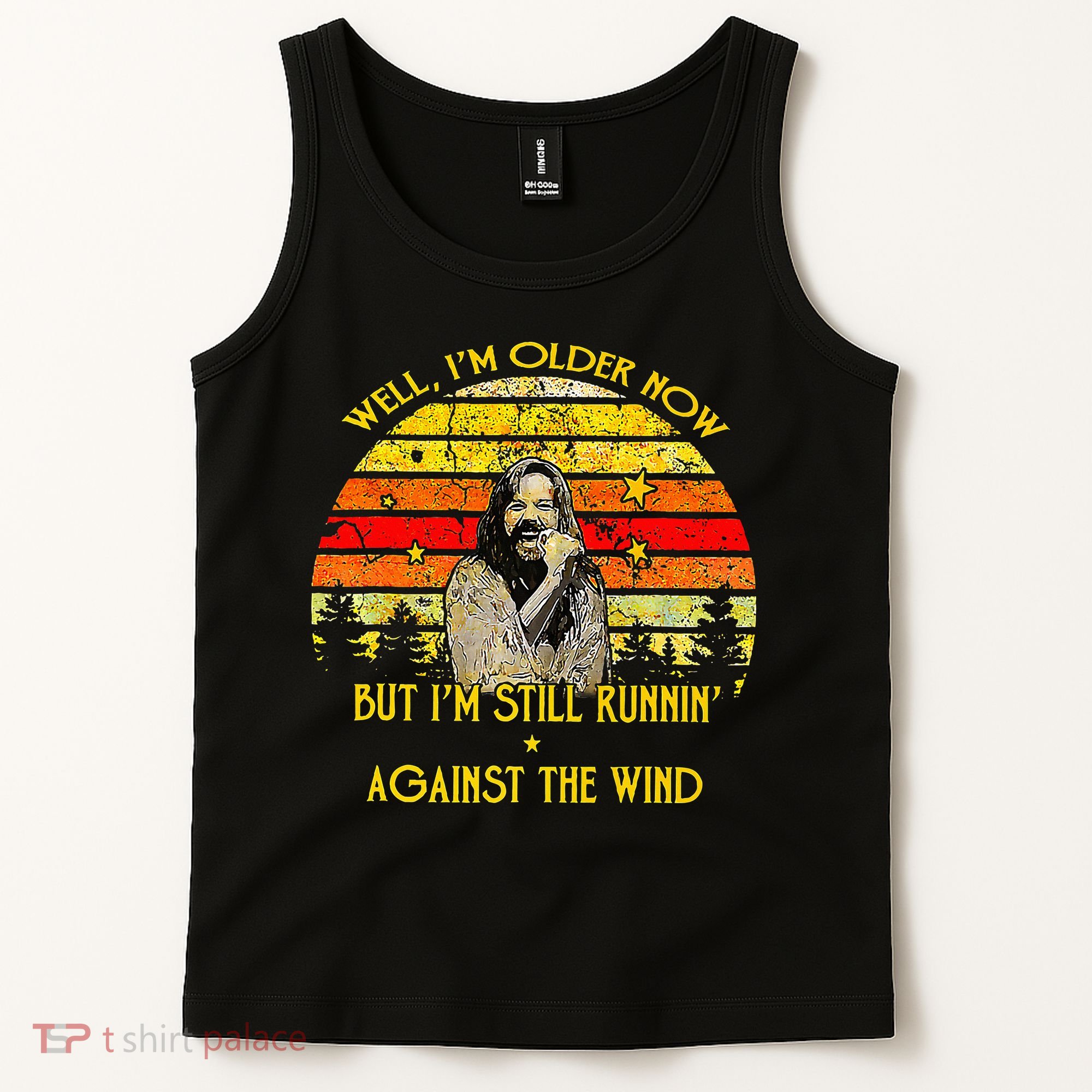 Well I’M Older Now But I’M Still Running Against The Wind Tank Top