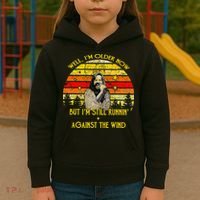 Well I’M Older Now But I’M Still Running Against The Wind Kids Hoodie thumb 3
