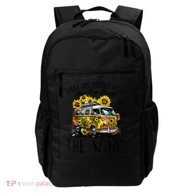 Well Im Older Now But Im Still Running Against The Wind Backpack