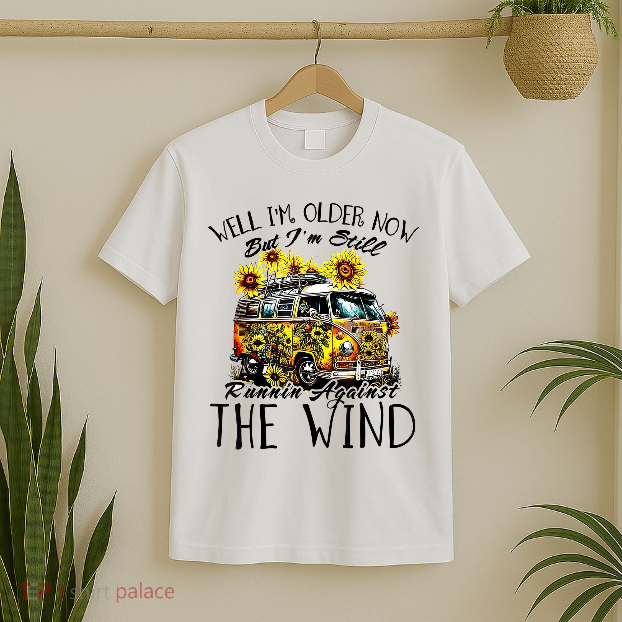 Well Im Older Now But Im Still Running Against The Wind T-Shirt