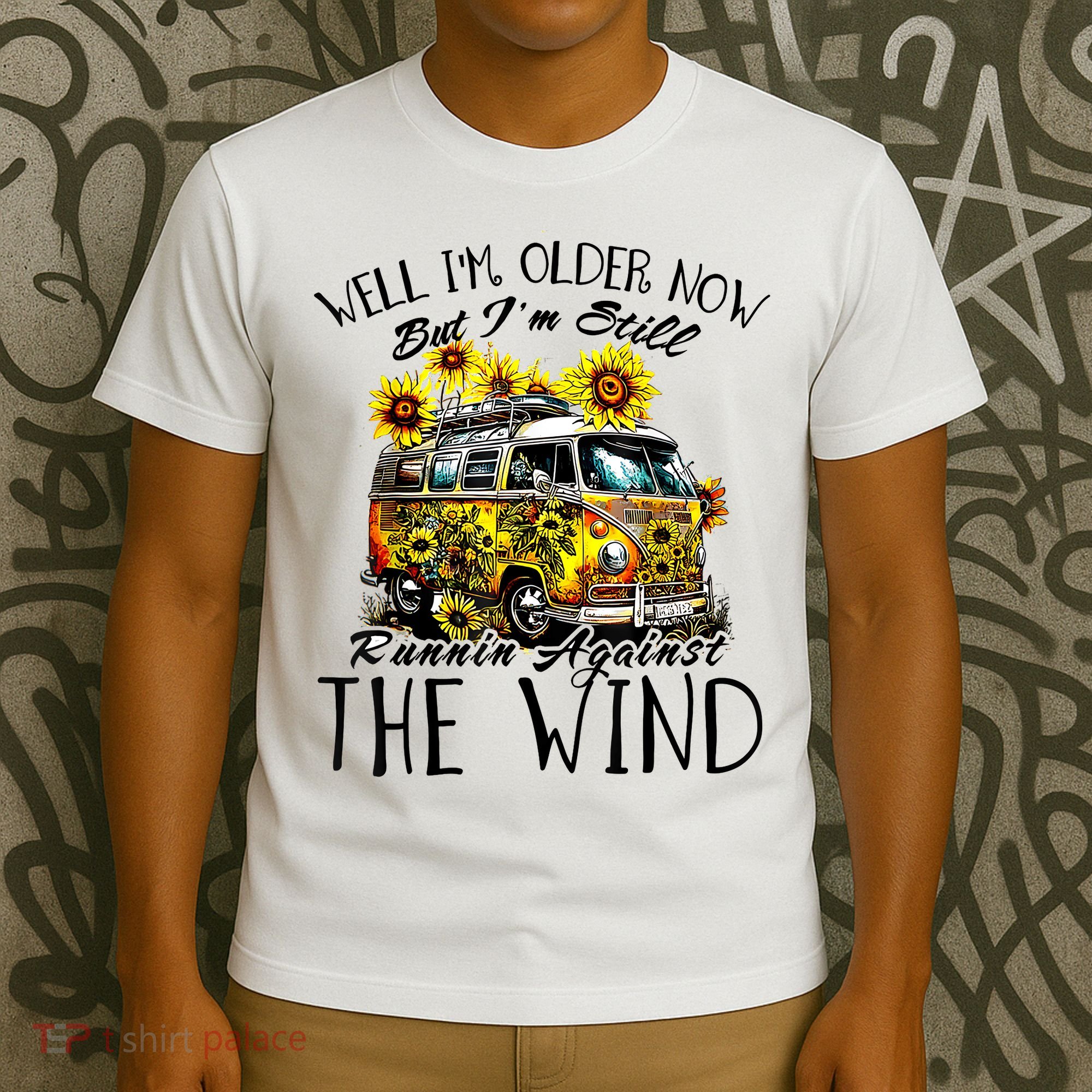 Well Im Older Now But Im Still Running Against The Wind T-Shirt