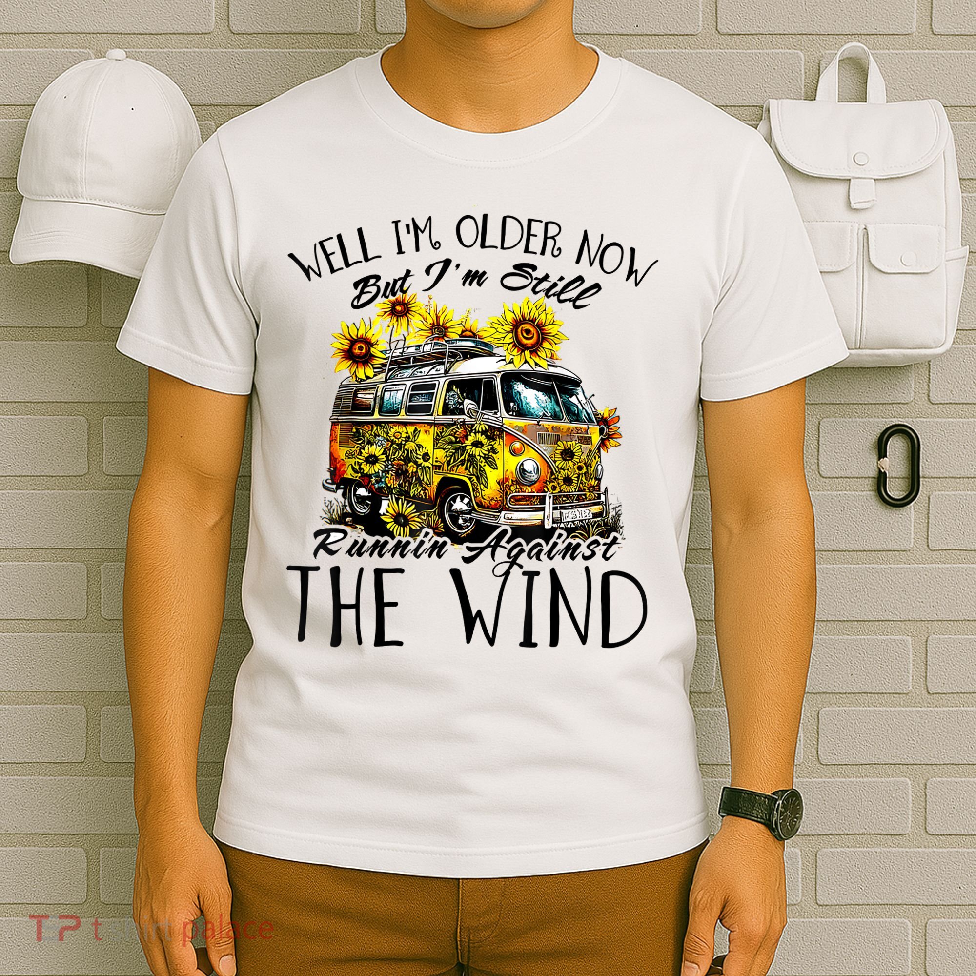 Well Im Older Now But Im Still Running Against The Wind T-Shirt
