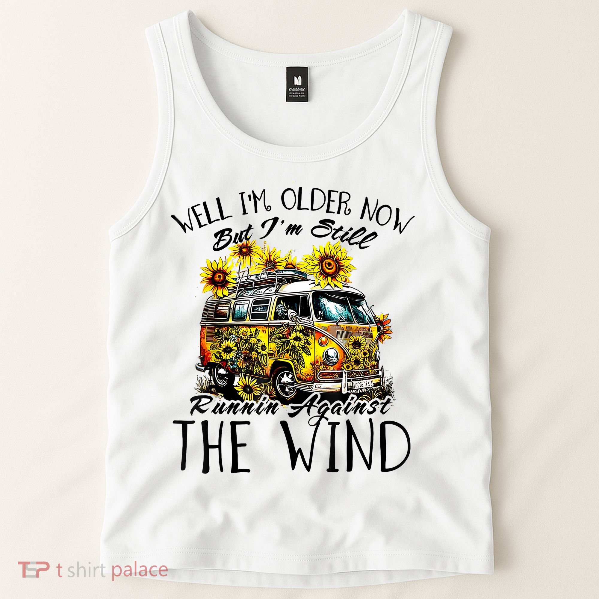 Well Im Older Now But Im Still Running Against The Wind Tank Top