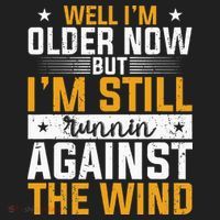 Well I’m Older Now But I’m Still Running Against The Wind Tumbler thumb 3