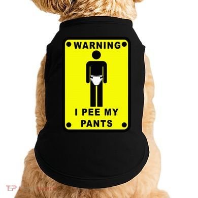 Warning I Pee My Pants Doggie Tank