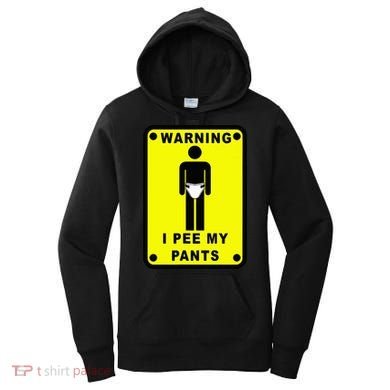 Warning I Pee My Pants Women's Hoodie