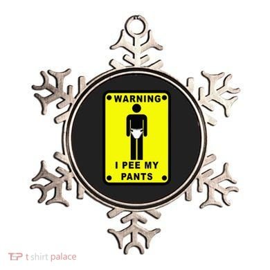 Warning I Pee My Pants Ornament