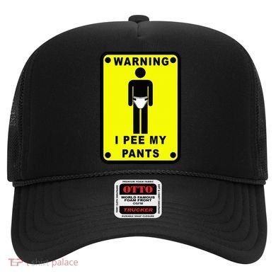 Warning I Pee My Pants Hat