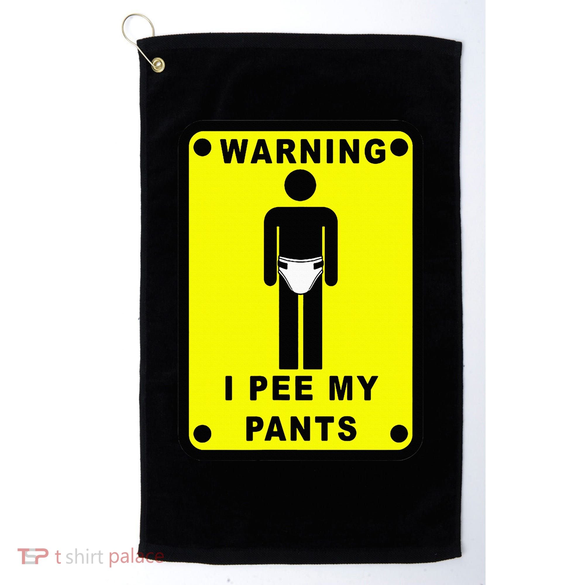 Warning I Pee My Pants Golf Towel
