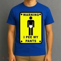 Warning I Pee My Pants T-Shirt thumb 3