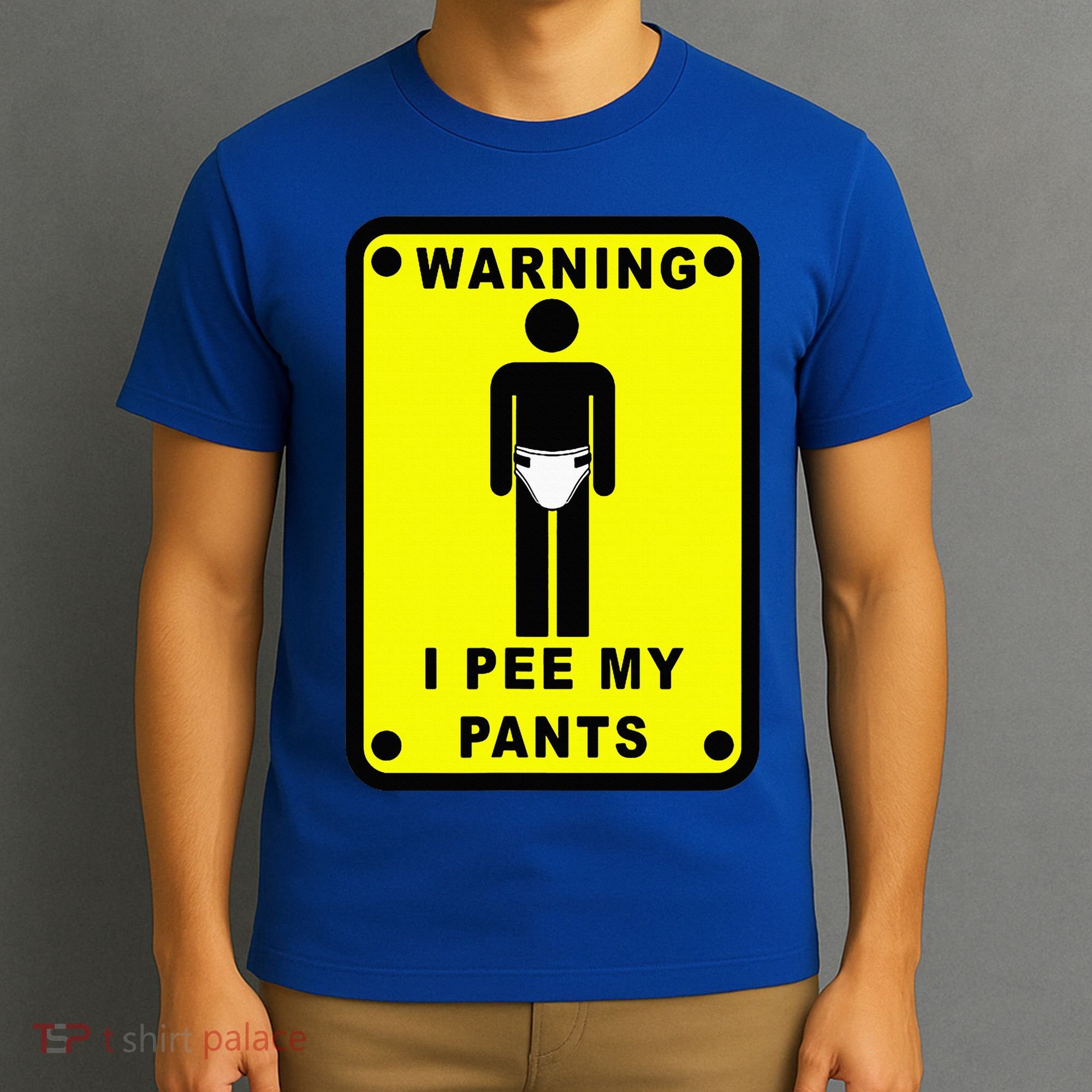 Warning I Pee My Pants T-Shirt