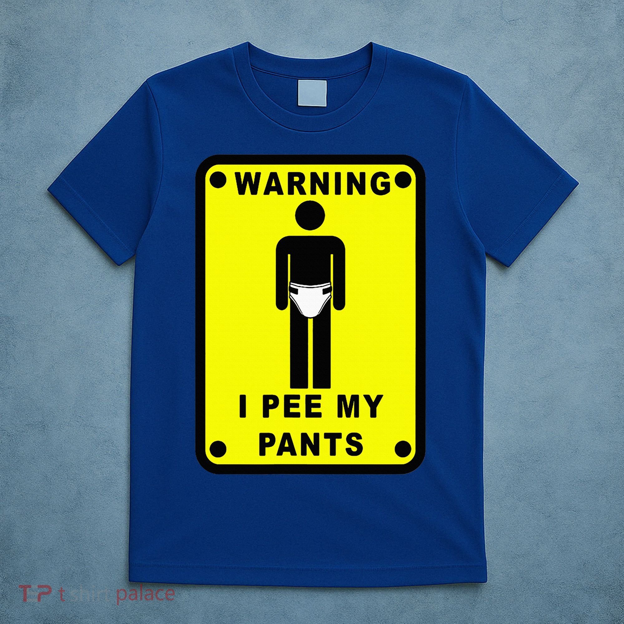 Warning I Pee My Pants T-Shirt
