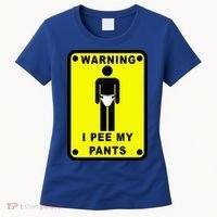 Warning I Pee My Pants Women's T-Shirt thumb 0