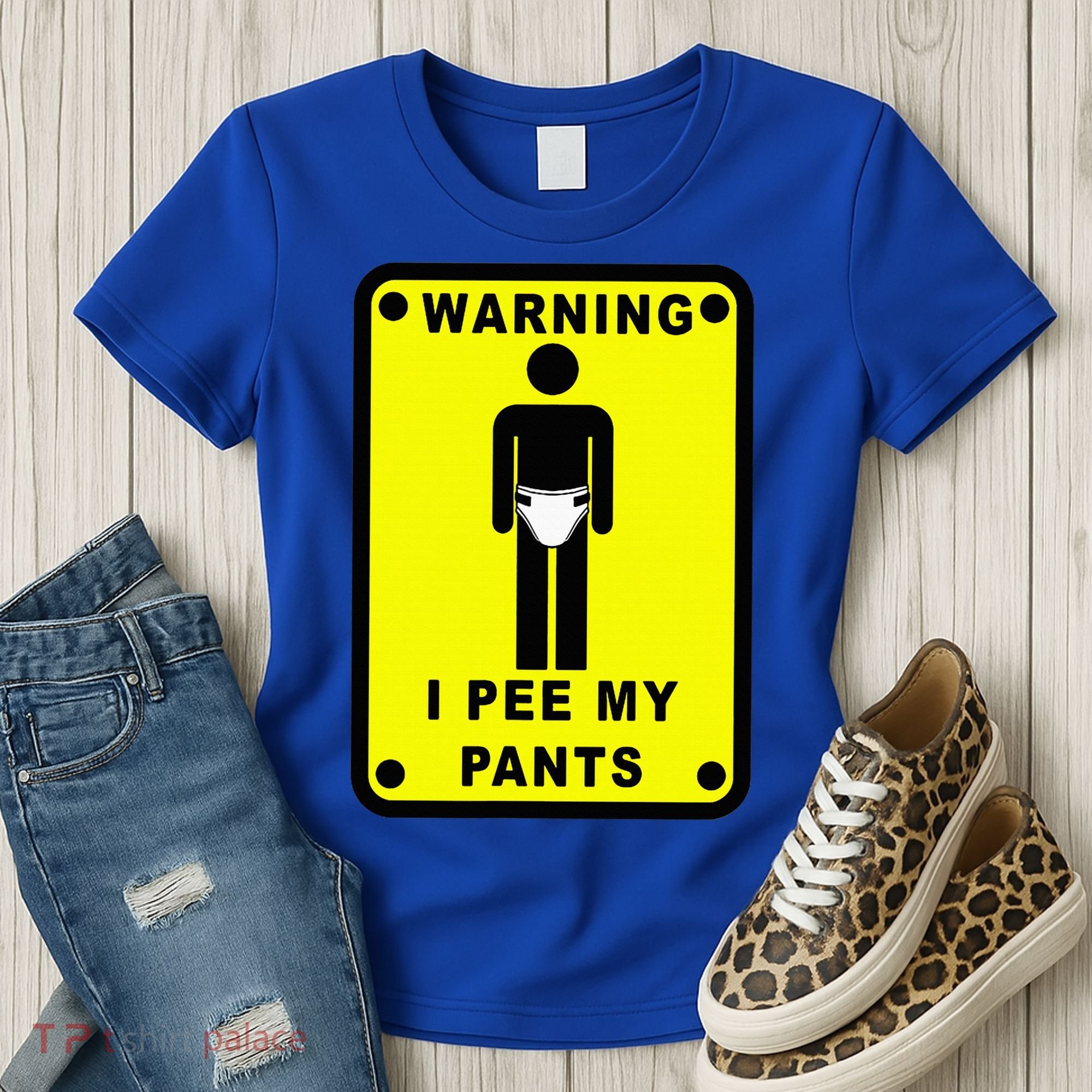 Warning I Pee My Pants Women's T-Shirt