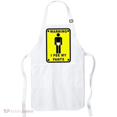 Warning I Pee My Pants Apron