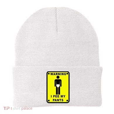 Warning I Pee My Pants Beanie