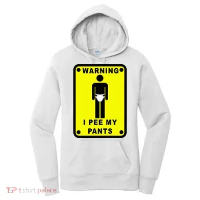 Warning I Pee My Pants Women's Hoodie