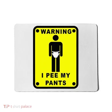 Warning I Pee My Pants Mousepad