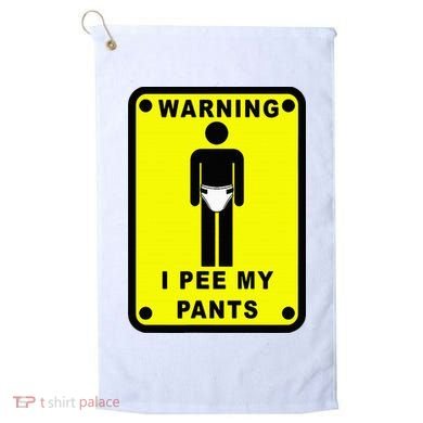 Warning I Pee My Pants Golf Towel