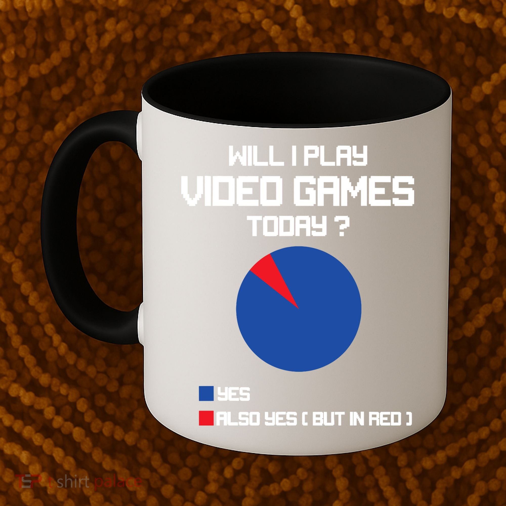Will I Play Video Games Today Funny Gamer Gaming Lovers Coffee Mug