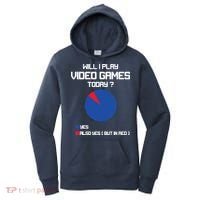 Will I Play Video Games Today Funny Gamer Gaming Lovers Women's Hoodie thumb 0