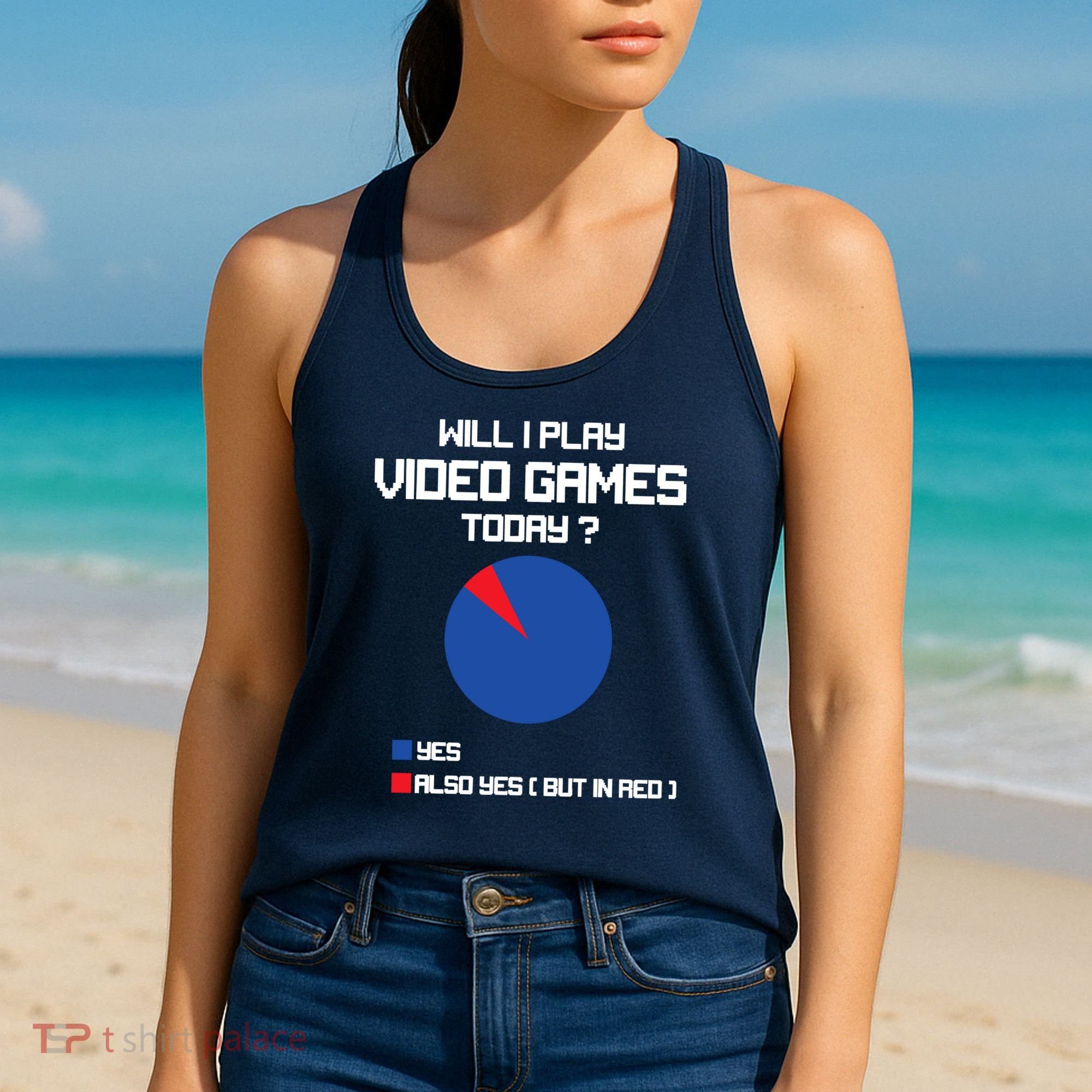 Will I Play Video Games Today Funny Gamer Gaming Lovers Women's Tank Top