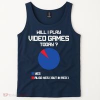 Will I Play Video Games Today Funny Gamer Gaming Lovers Tank Top thumb 2