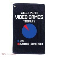 Will I Play Video Games Today Funny Gamer Gaming Lovers Golf Towel thumb 0