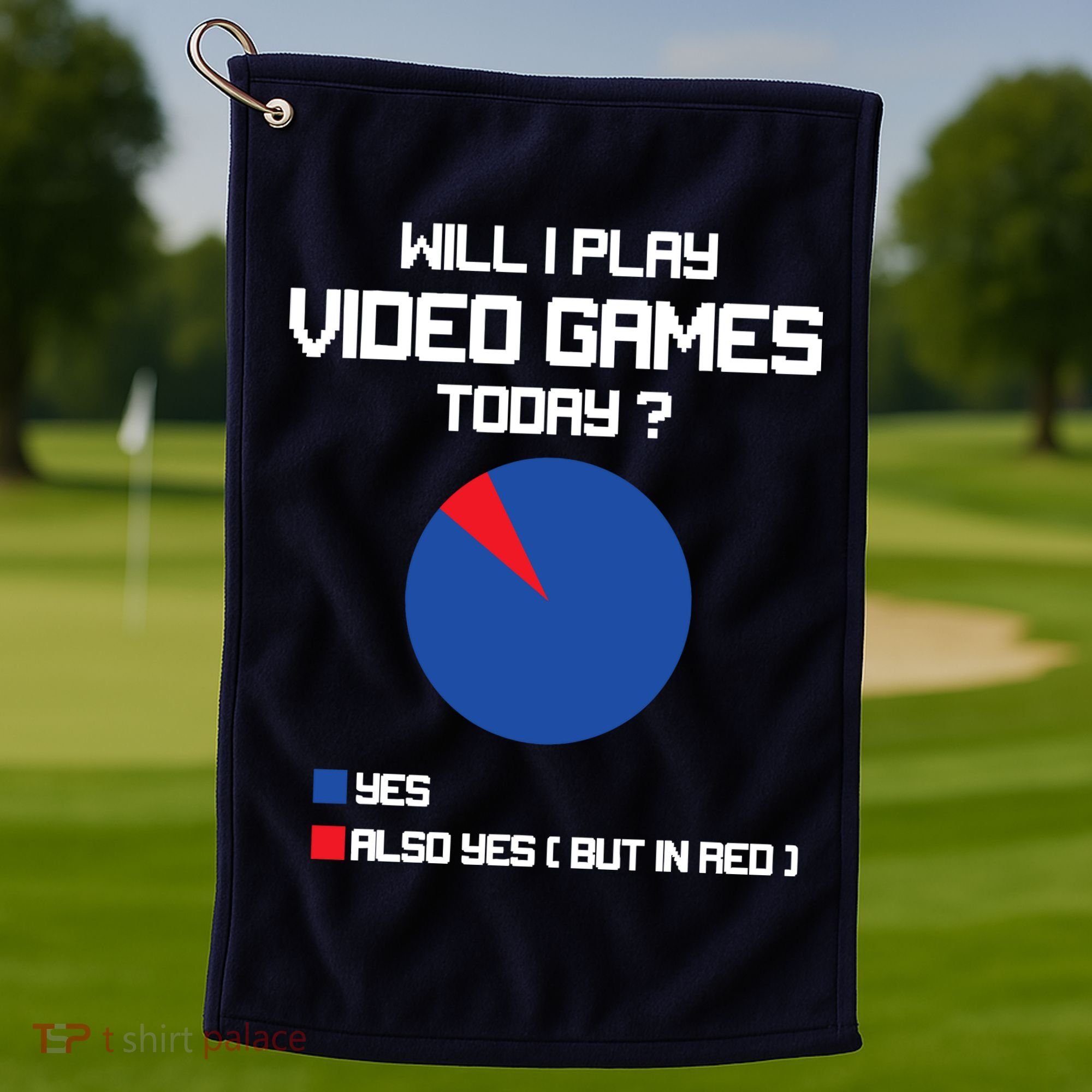 Will I Play Video Games Today Funny Gamer Gaming Lovers Golf Towel