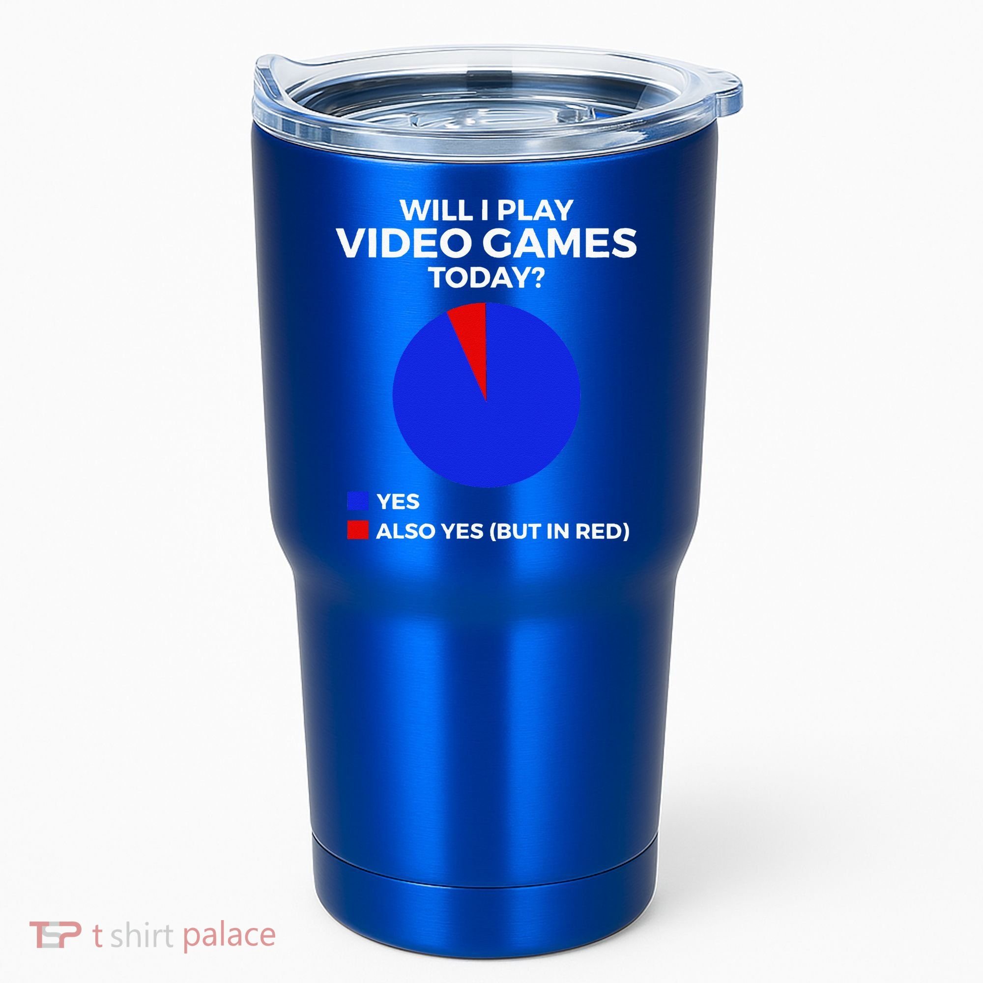 Will I Play Video Games Today Funny Gamer Gaming Short Sleeve Tumbler