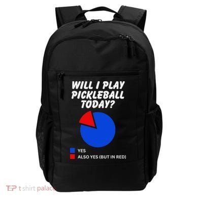 Will I Play Pickleball Today Funny Pie Chart Pickleball Backpack