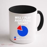 Will I Play Pickleball Today Funny Pie Chart Pickleball Coffee Mug thumb 1