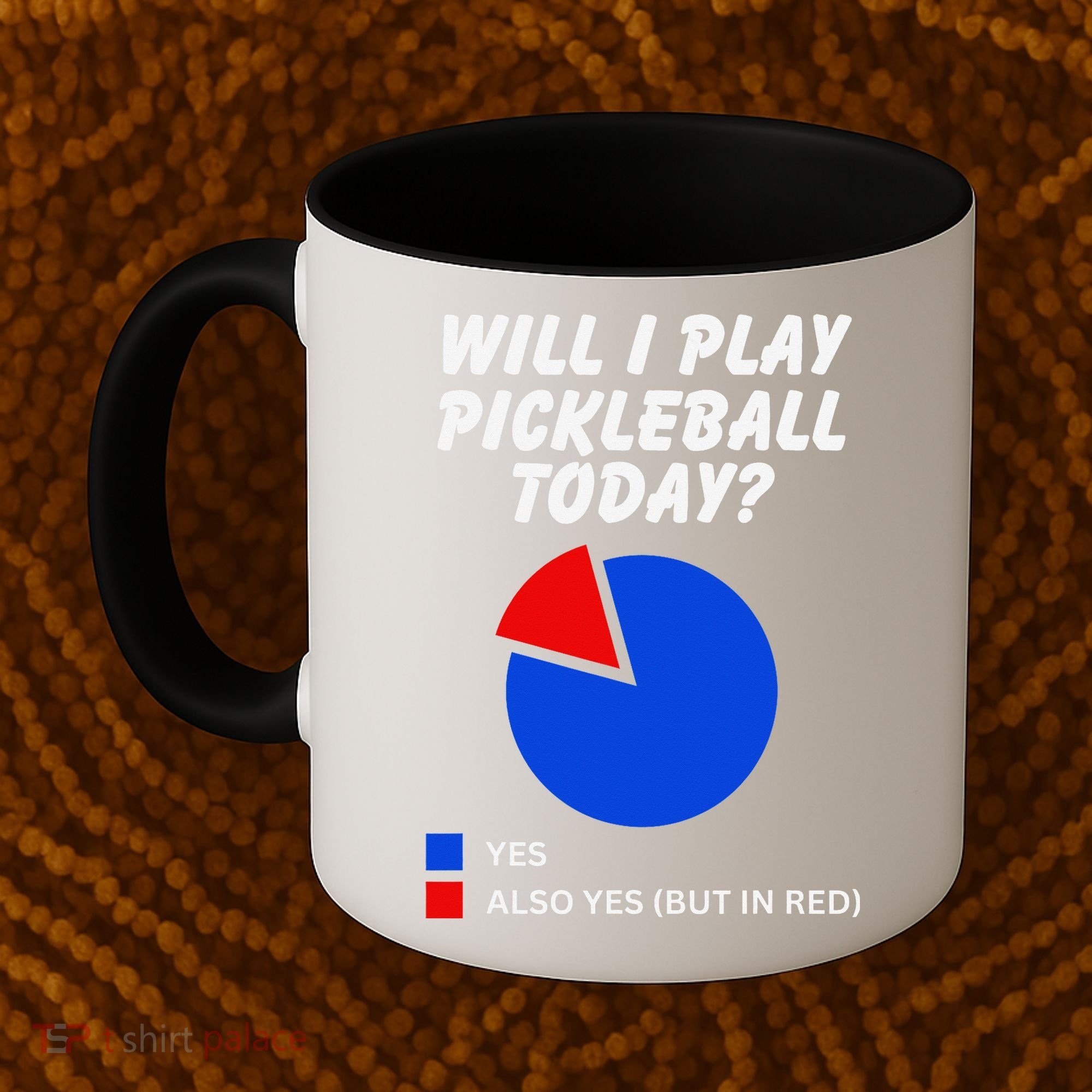 Will I Play Pickleball Today Funny Pie Chart Pickleball Coffee Mug