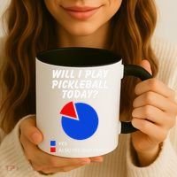 Will I Play Pickleball Today Funny Pie Chart Pickleball Coffee Mug thumb 3