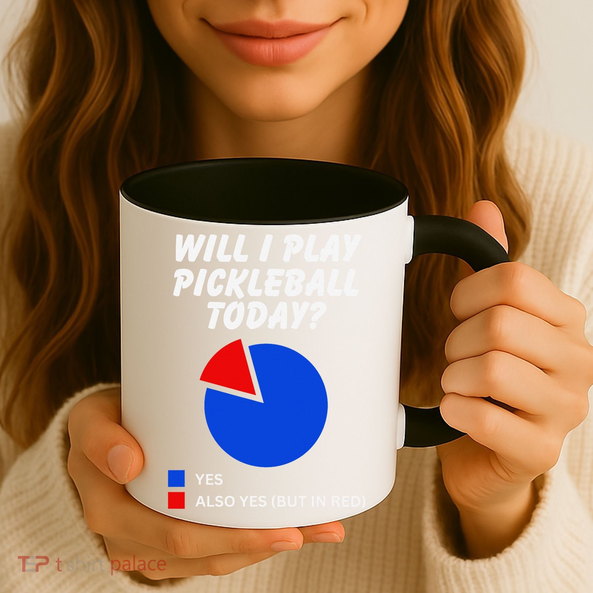 Will I Play Pickleball Today Funny Pie Chart Pickleball Coffee Mug