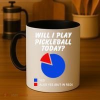 Will I Play Pickleball Today Funny Pie Chart Pickleball Coffee Mug thumb 4