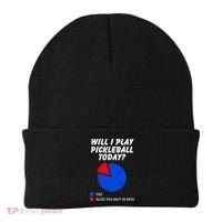 Will I Play Pickleball Today Funny Pie Chart Pickleball Beanie thumb 0